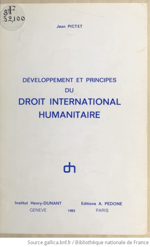 Développement Et Principes Du Droit International Humanitaire : Cours ...