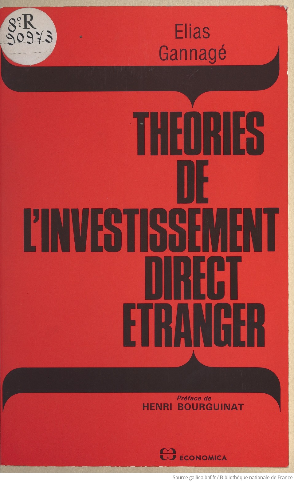 Theories De L Investissement Direct Etranger Elias Gannage Preface De Henri Bourguinat Gallica