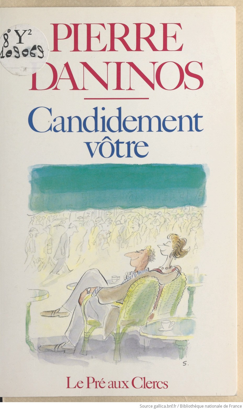 Candidement vôtre  Pierre Daninos | Gallica