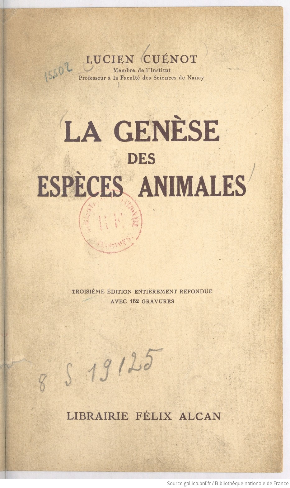 La genèse des espèces animales (3e édition entièrement refondue) / par L. Cuénot,...
