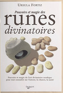 S'Initier à l'Art des Runes Divinatoires