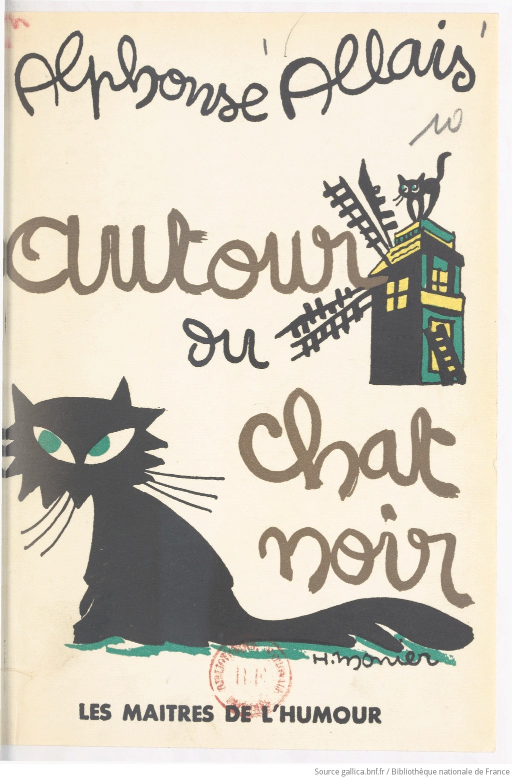 Autour Du Chat Noir Francisque Sarcey Et Contes Inedits Du Chat Noir Alphonse Allais Avec Une Introd Par Anatole Jakovsky Et Une Post Face Par Ralph Messac Gallica