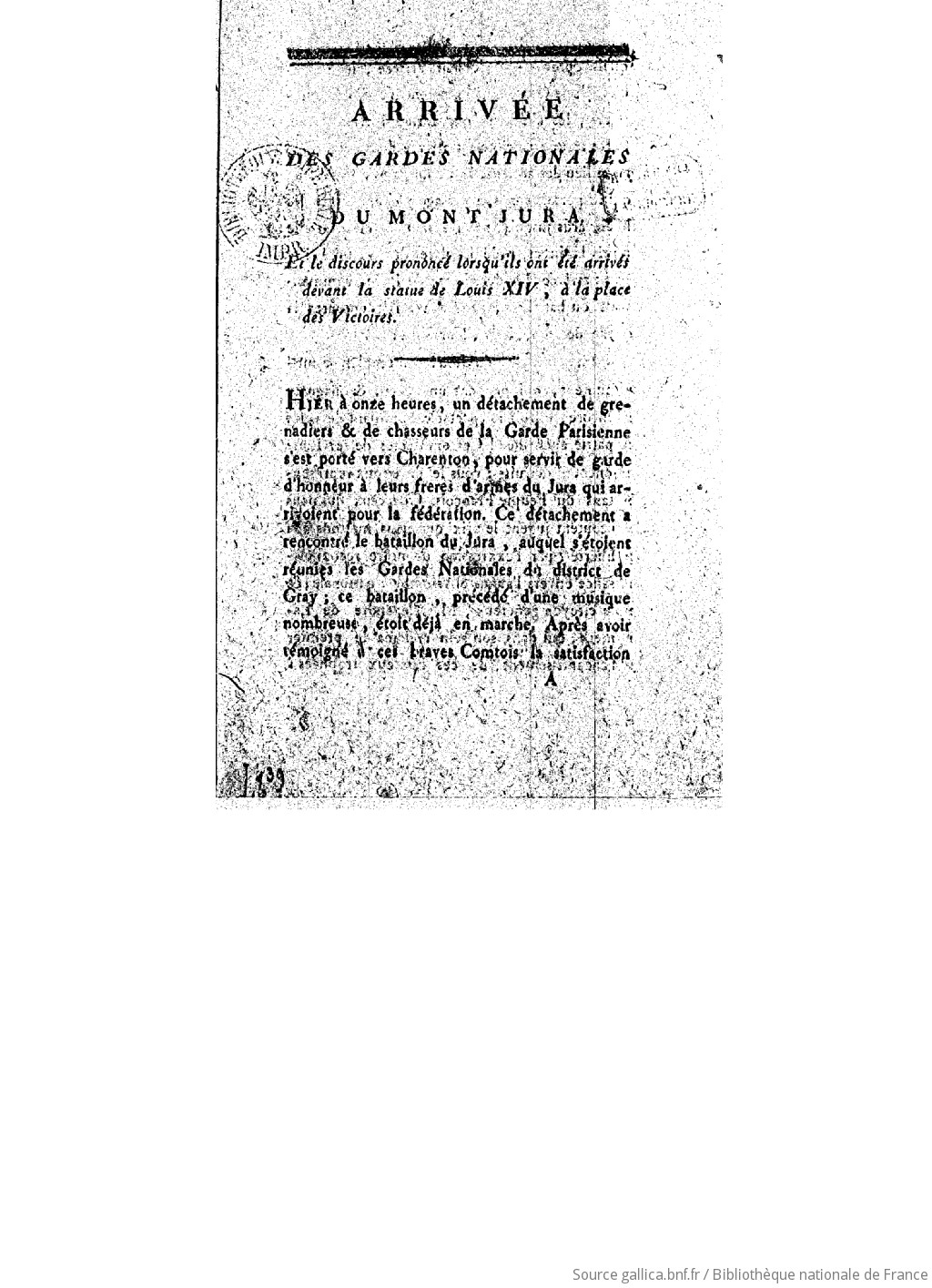 Arrivee Des Gardes Nationales Du Mont Jura Et Le Discours Prononce Lorsqu Ils Ont Ete Arrives Devant La Statue De Louis Xiv A La Place Des Victoires Reprod Gallica