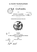 Le Canada : la France transatlantique  S. Clapin. 1885