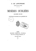 Misères oubliées : Californie, 1850-1853. Aventures et souvenirs d'un chercheur d'or  S. de Lapeyrouse. 1886