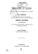 Le Kansas, ses ressources et produits, ses concessions gratuites de terres  G. de Pardonnet. 1873