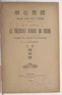 Minh Tâm Bủư Giám. Le Précieux miroir du coeur Truong Vinh Ky. 1922-1924