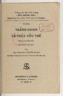 Tuồng Thánh Gioan và Chúa Cúư-thế  P. S. Chánh, F. X. Truyền. 1926 