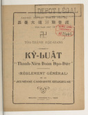 Kỷ-luật - Thanh-Niên đoàn Ðạo-Ðúc̛. Règlement général de la jeunesse caodaiste religieuse  1939