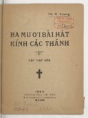 Ba muơi̛ bài hát kính các thánh  Ph. M. Vuơn̛g. 1940