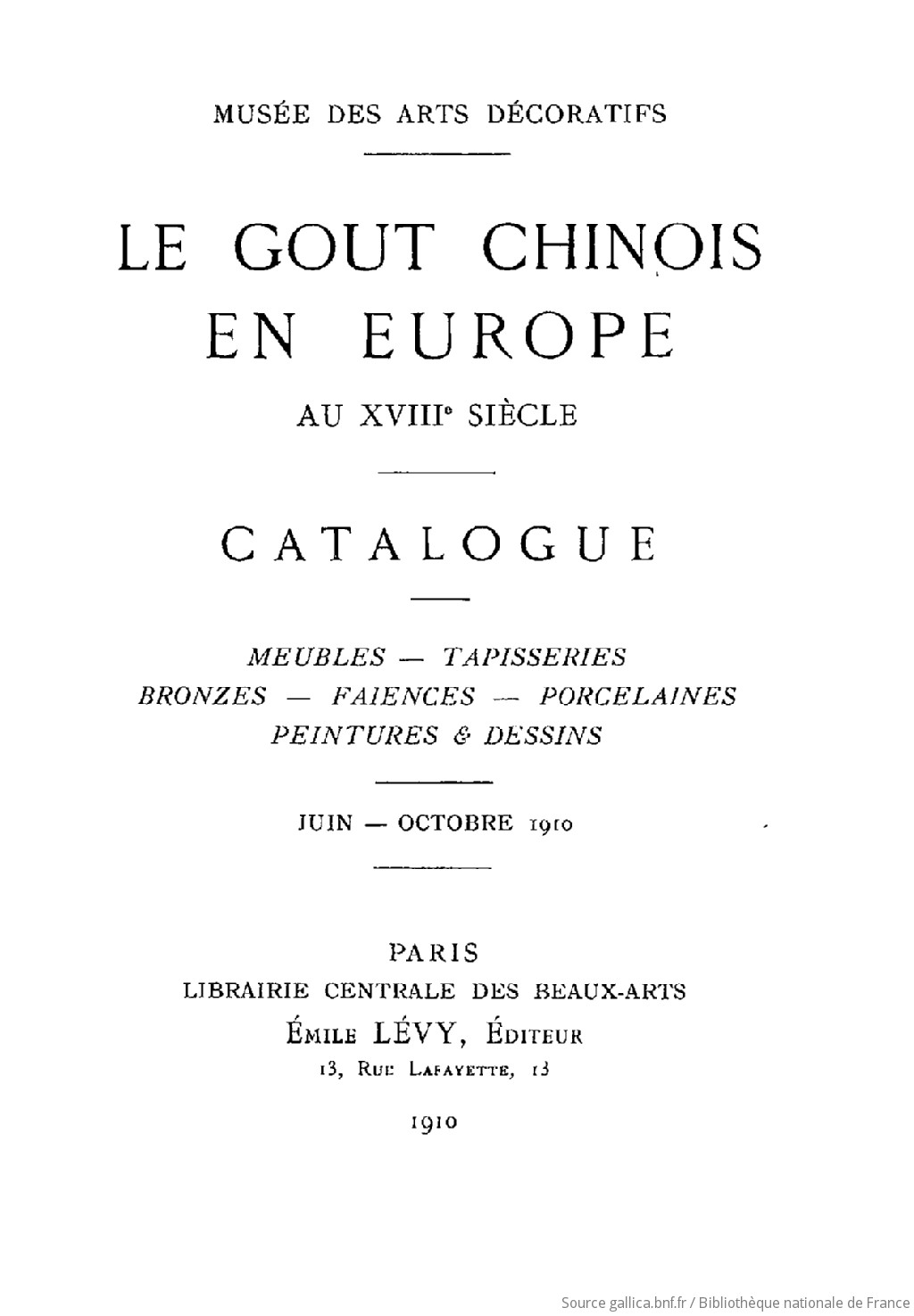 Le Goût Chinois En Europe Au Xviiie Siècle Exposition - 