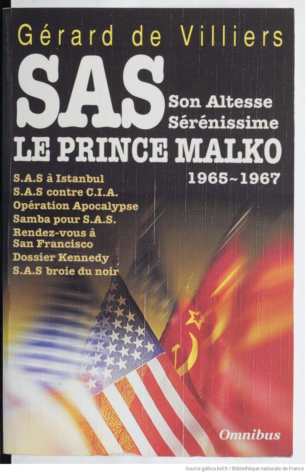 SAS : Son Altesse Sérénissime le prince Malko  Gérard de Villiers ; préf.  de Juliette Raabe | Gallica