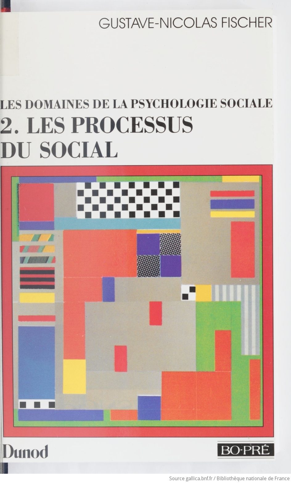 Les Domaines De La Psychologie Sociale 2 Les Processus Du - 