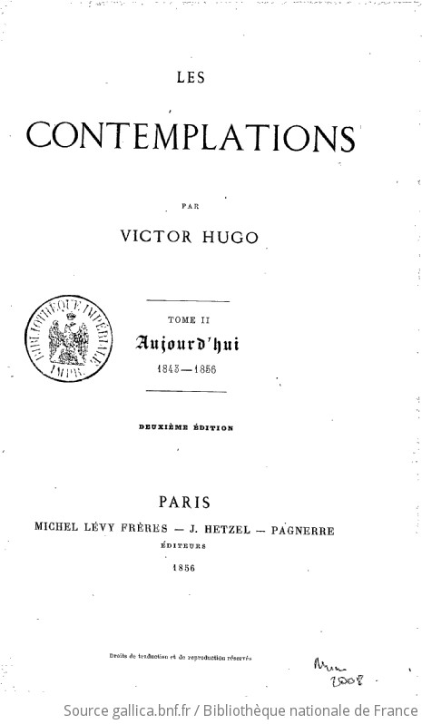 Les Contemplations. Aujourd'hui / Par Victor Hugo... | Gallica