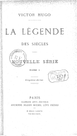 La Légende des siècles. Nouvelle série : Tome 1 ; édition 5.- Contient le poème "Suprématie", inspiré de la Kena Upanishad. H. Hugo. 1877