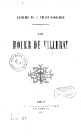Familles de la France coloniale. Les Rouer de Villeroy  P. Magry. 1851