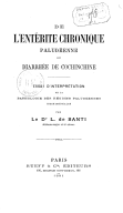 De l'Entérite chronique paludéenne ou diarrhée de Cochinchine  L. de Santi. 1891