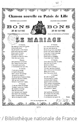 Le mariage : chanson nouvelle en patois de Lille, chantée par la Société des Bons (dit des Vas-y-voir), située rue Saint-Sauveur, au Vert-Galant / [signé : Duhem]