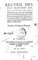 Recueil des plus fraisches lettres, escrittes des Indes orientales, par ceux de la Compagnie du nom de Iesus  1751