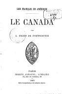 Le Canada : les français en Amérique  A. Frout de Fontpertuis. 1867