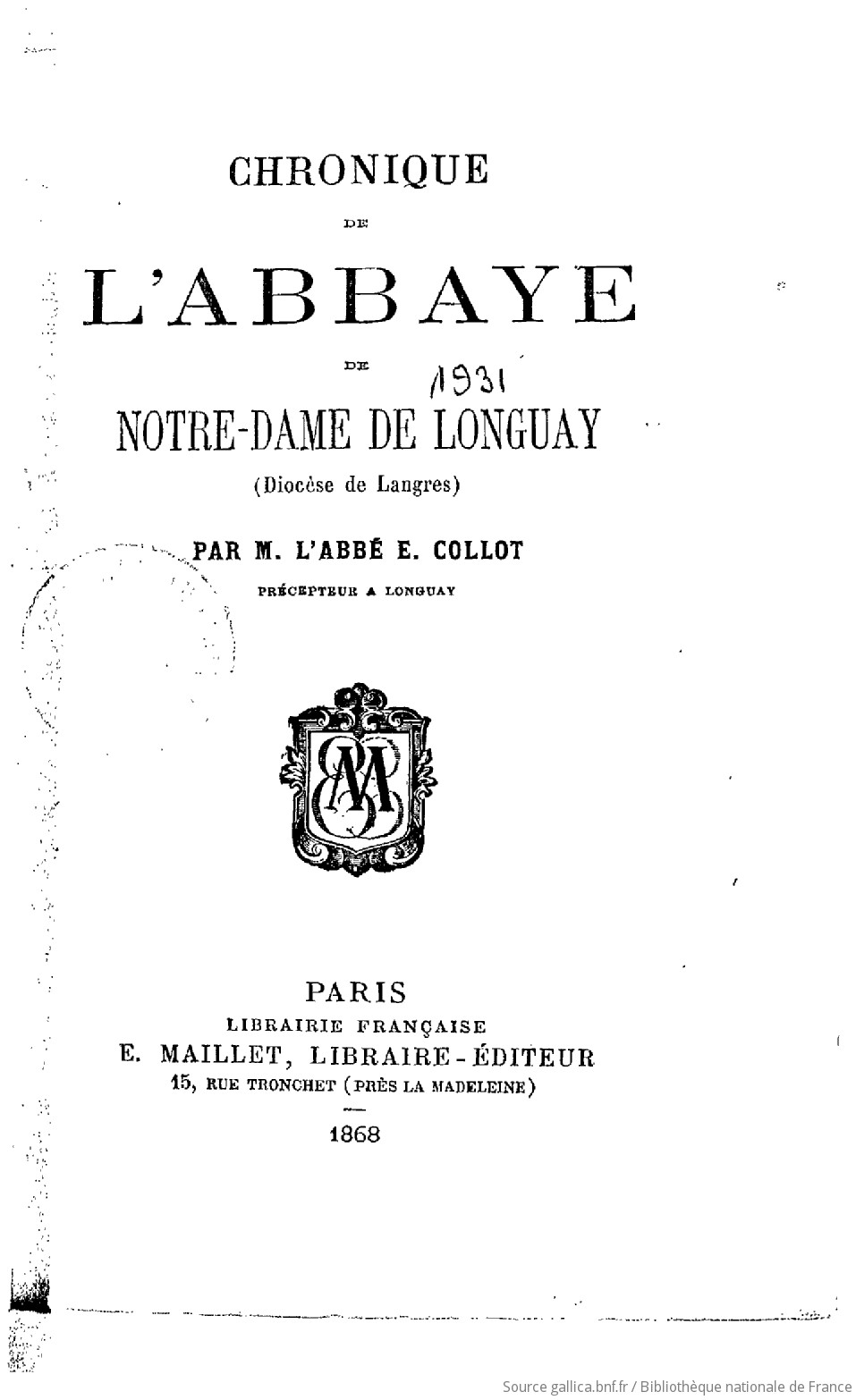 Chronique De L Abbaye De Notre Dame De Longuay Diocese De Langres Par M L Abbe E Collot Gallica