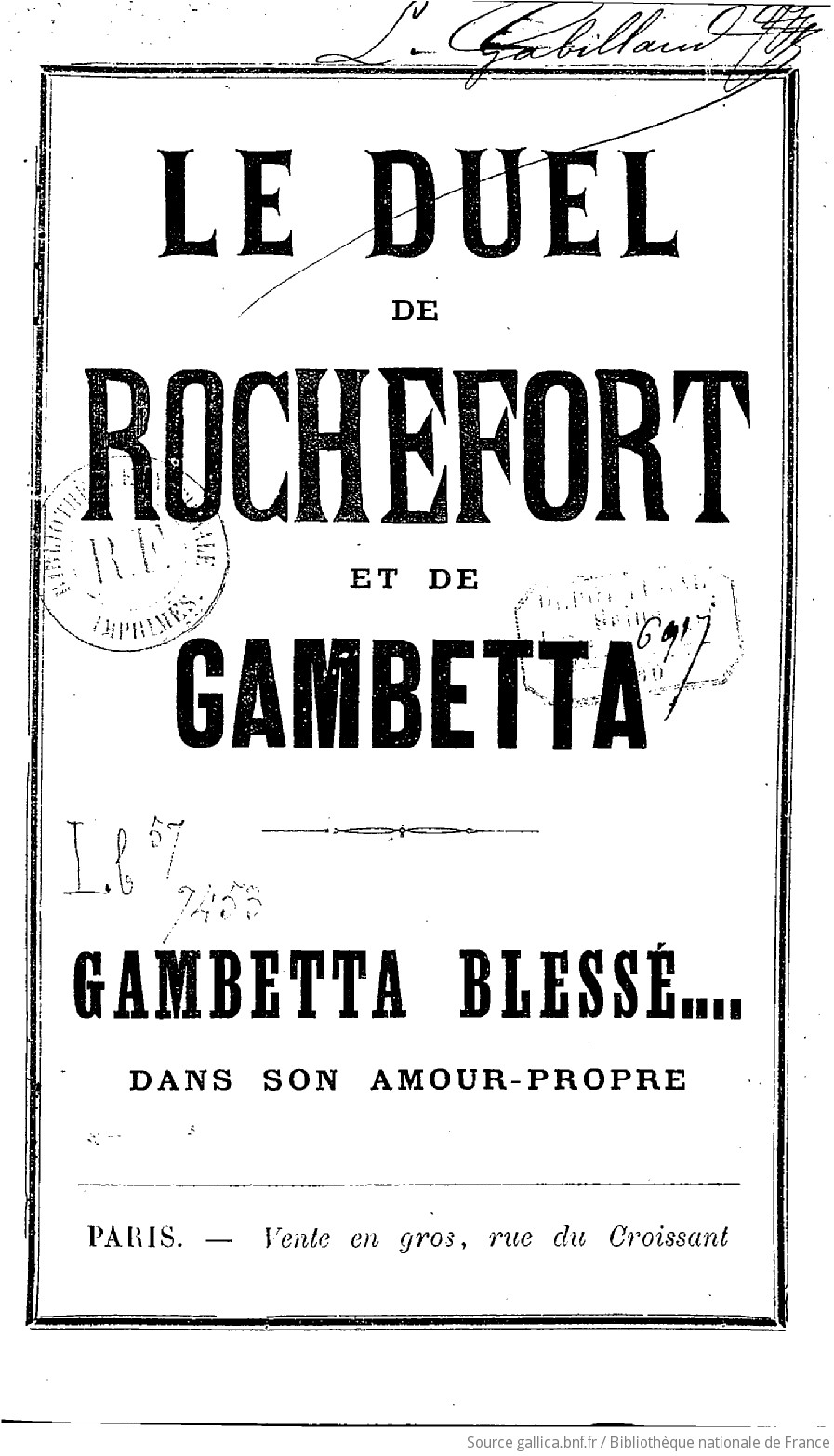 Le Duel De Rochefort Et De Gambetta Gambetta Blesse Dans Son Amour Propre Gallica