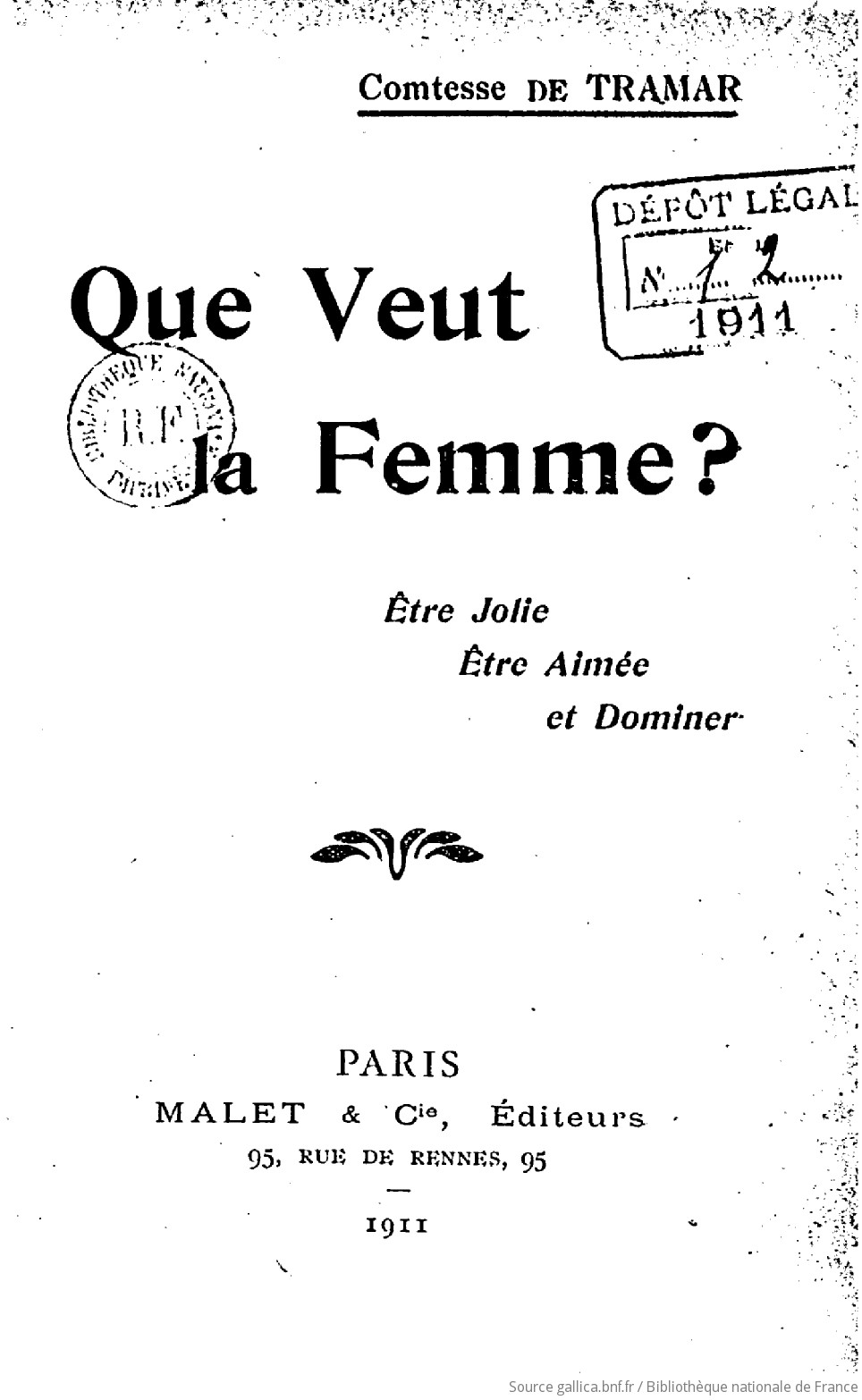 Que veut la femme ? : être jolie, être aimée et dominer / Comtesse de  Tramar | Gallica