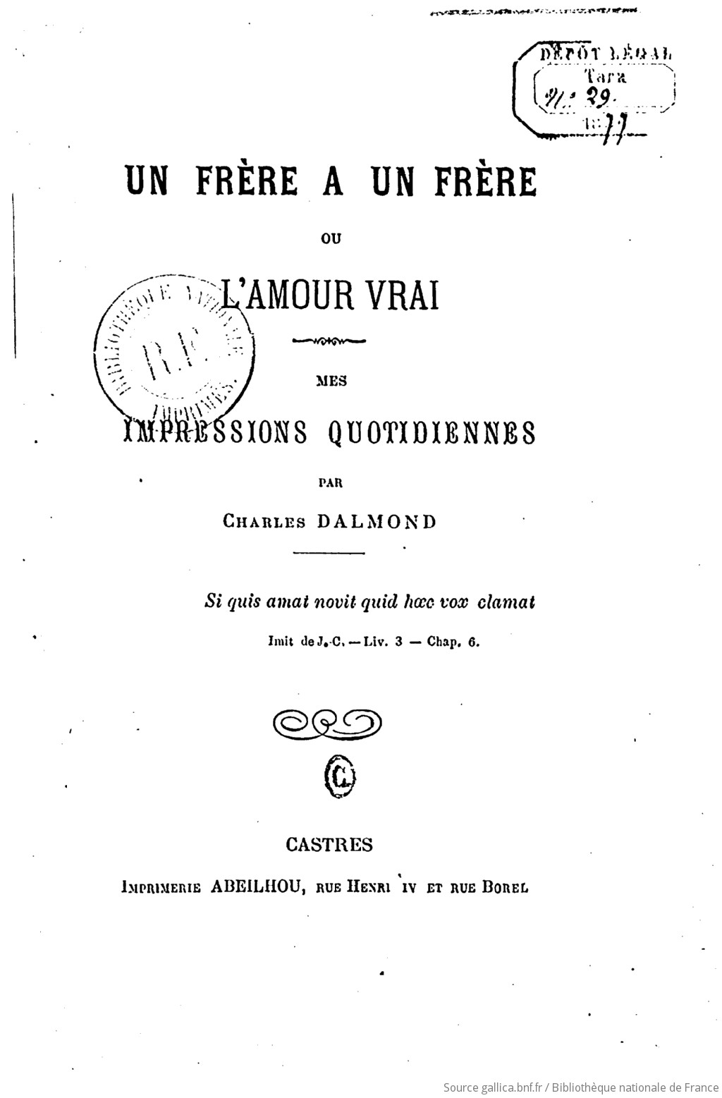 Un Frere A Un Frere Ou L Amour Vrai Mes Impressions Quotidiennes Par Charles Dalmond Gallica