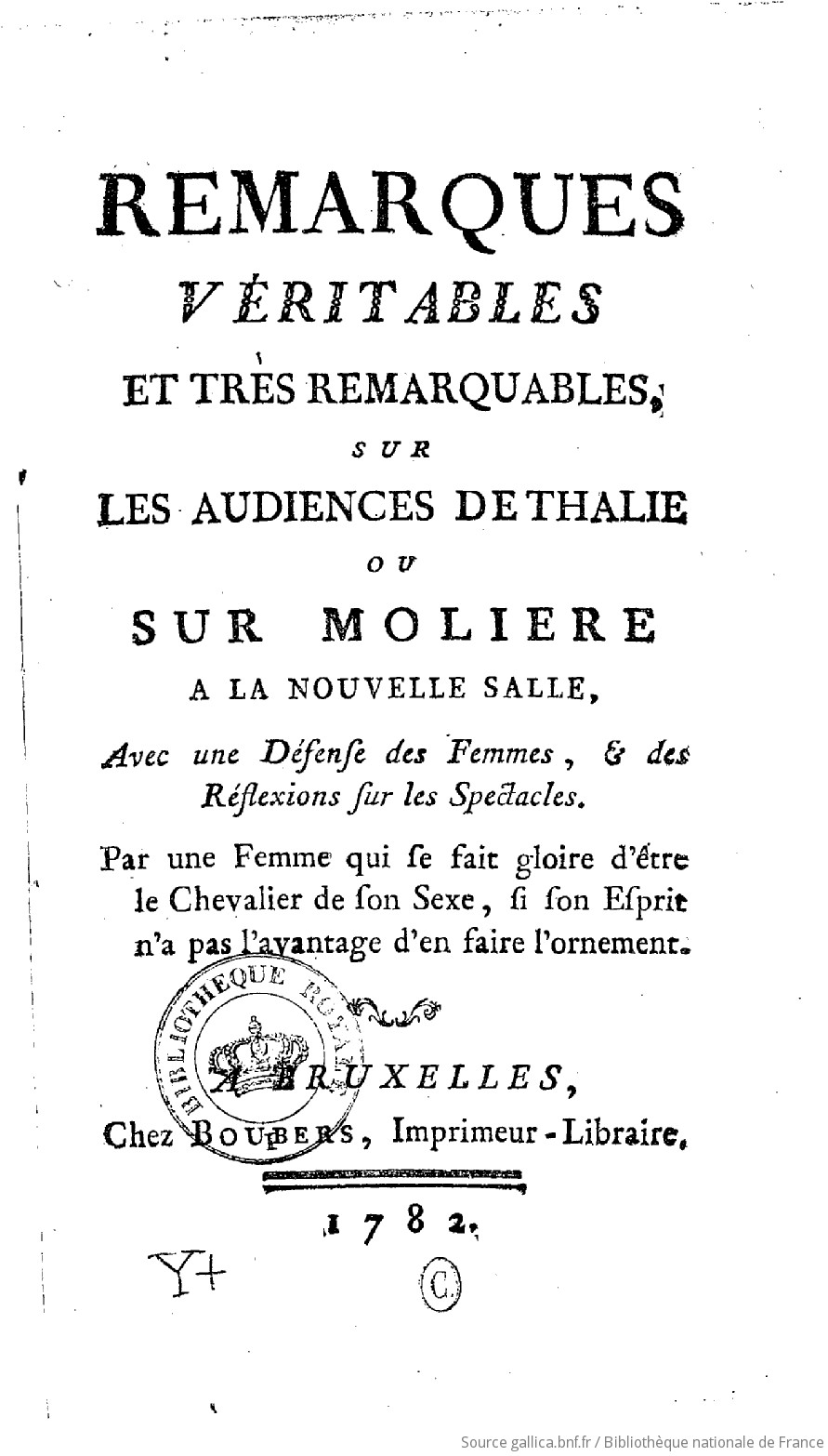 Remarques véritables et très remarquables sur les audiences de Thalie ou  sur Molière à la nouvelle