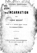 Réincarnation / par Annie Besant ; traduit de la 3e édition anglaise par la Dresse M. Schultz. 1904