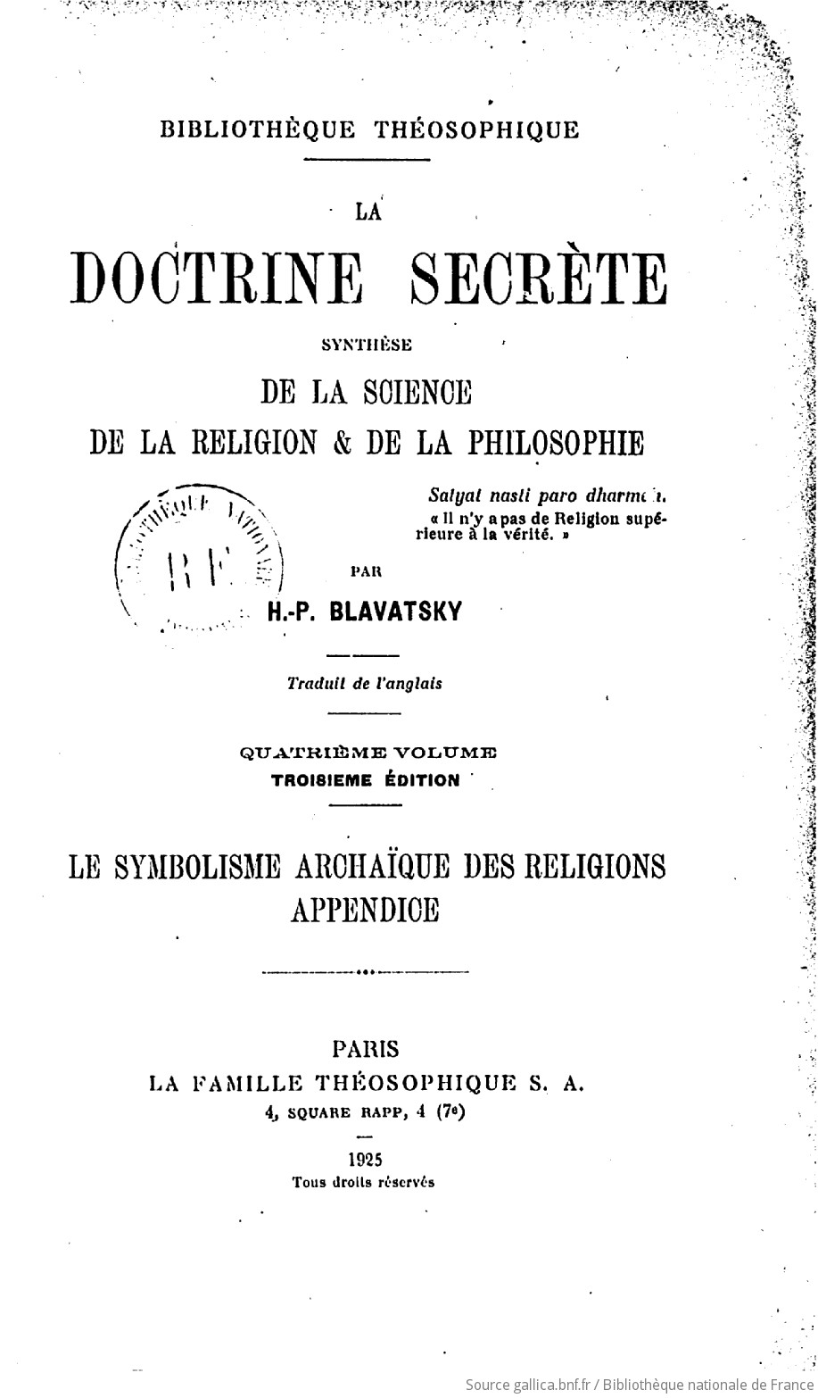 La doctrine secrète : synthèse de la science, de la religion & de la philosophie (3e édition) / par H.-P. Blavatsky