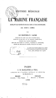 Histoire médicale de la marine française pendant les expéditions de Chine et Cochinchine (de 1859 à 1862)  J. F. Laure. 1864
