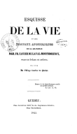  Esquisse de la vie et des travaux apostoliques de Mgr. Fr. Xavier de Laval-Montmorency, premier évêque de Québec  Vapeaume. 1845