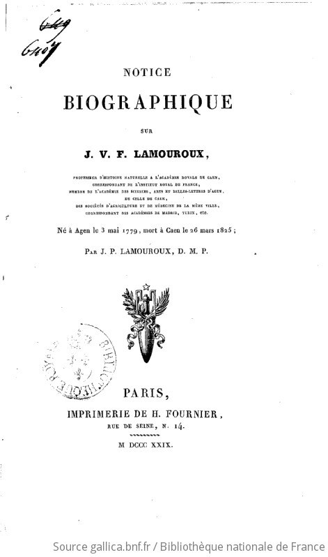 Notice Biographique Sur J V F Lamouroux Professeur D Histoire Naturelle A L Academie Royale De Caen Par J P Lamouroux Gallica