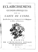 Éclaircissemens géographiques sur la carte de l'Inde<br> J.-B. d'Anville. 1753