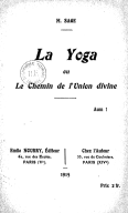La yoga, ou Le chemin de l'union divine  M. Sage. 1915