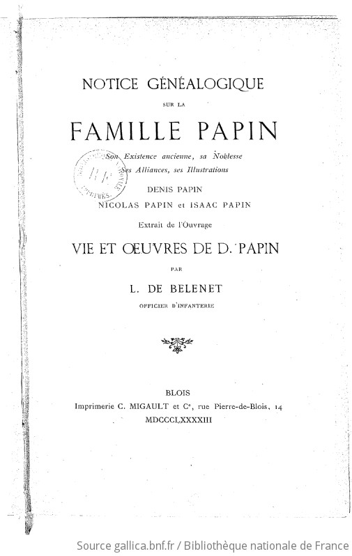 Notice Généalogique Sur La Famille Papin, Son Existence Ancienne, Sa ...