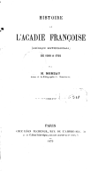 Histoire de l'Acadie françoise (Amérique septentrionale) de 1598 à 1755  C. Moreau. 1873