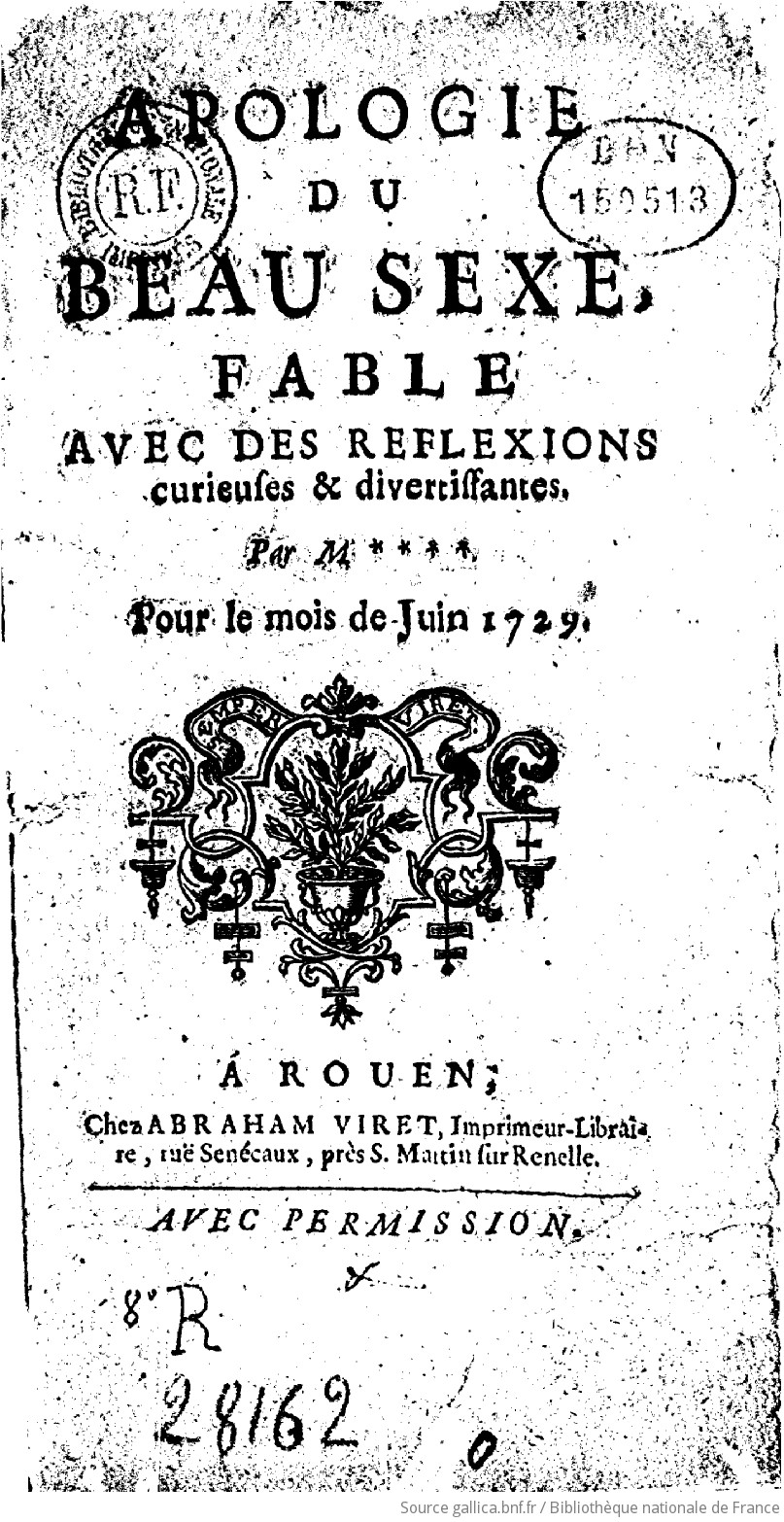 Apologie du beau sexe , fable avec des reflexions curieuses &  divertissantes. Par M****. Pour le mois de juin 1729 | Gallica