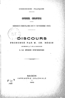 Discours prononcé par C. Béguin, gouverneur de la Cochinchine à la séance d'ouverture. 9 novembre 1885