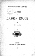 La fille du dragon rouge : à travers l'empire annamite  E. Parès. 1884