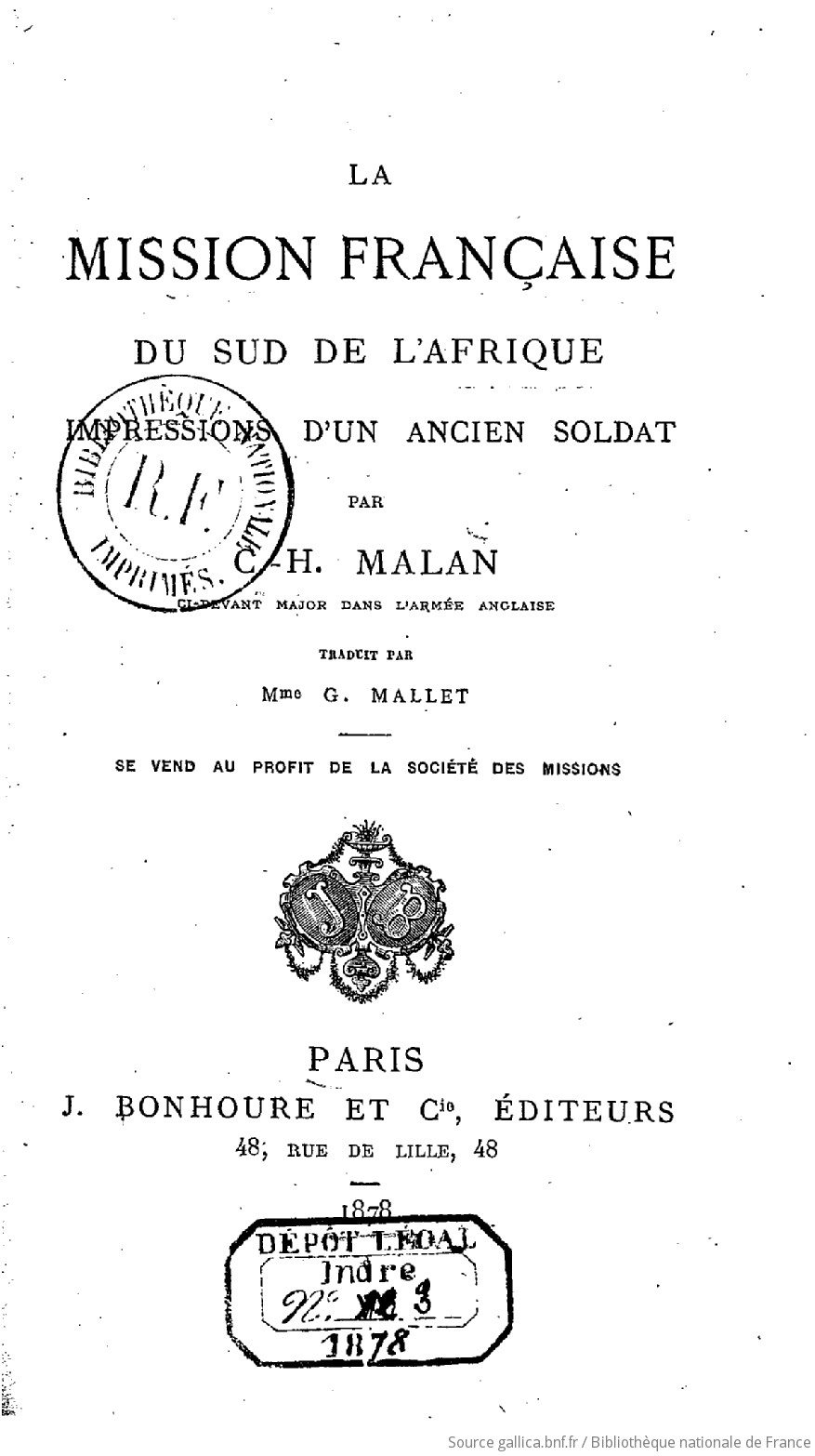 La Mission Francaise Du Sud De L Afrique Impressions D Un Ancien Soldat Par C H Malan Traduit Par Mme G Mallet Gallica