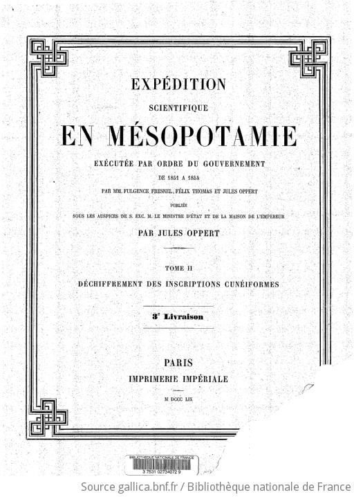 Expédition Scientifique En Mésopotamie, Exécutée... De 1851 à 1854 ...