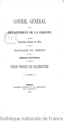 Rapports et délibérations - Gironde, Conseil général