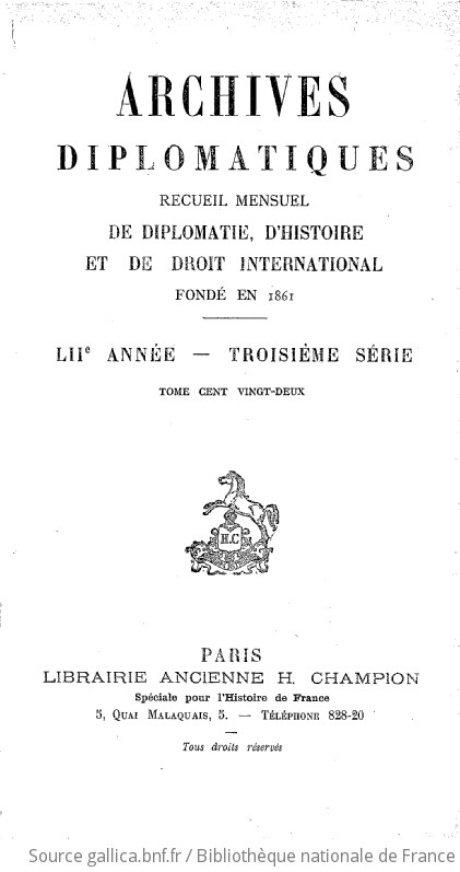 Archives Diplomatiques : Recueil De Diplomatie Et D'histoire | 1912-05 ...