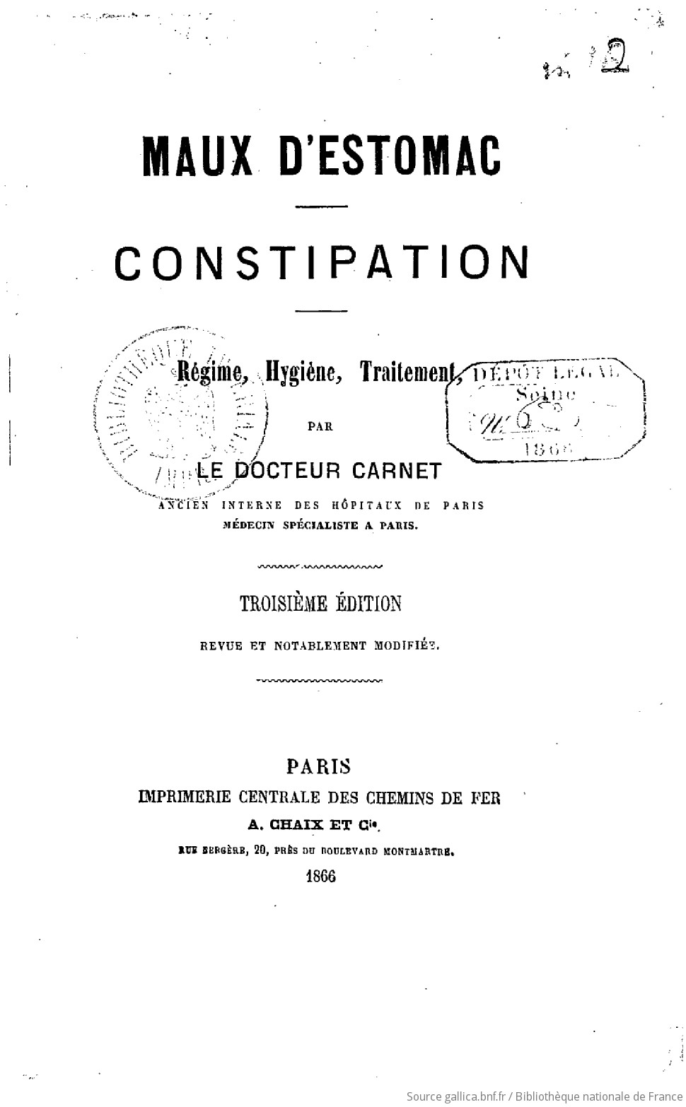 Maux d'estomac, constipation, régime, hygiène, traitement, par le Dr Carnet,  3e édition
