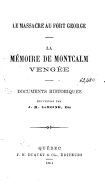 Le Massacre au fort George, la Mémoire de Montcalm vengée, documents historiques  1864