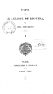 Etudes sur le lexique du Rig-VedaA. Bergaigne. 1884