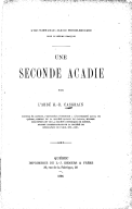 L'île Saint-Jean (île du Prince-Édouard) sous le régime français : une seconde Acadie H.-R. Casgrain. 1894
