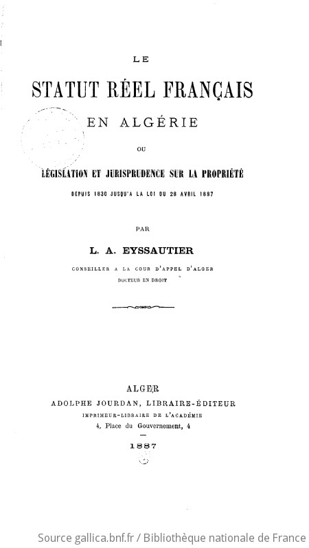 Le Statut Réel Français En Algérie, Ou Législation Et Jurisprudence Sur ...